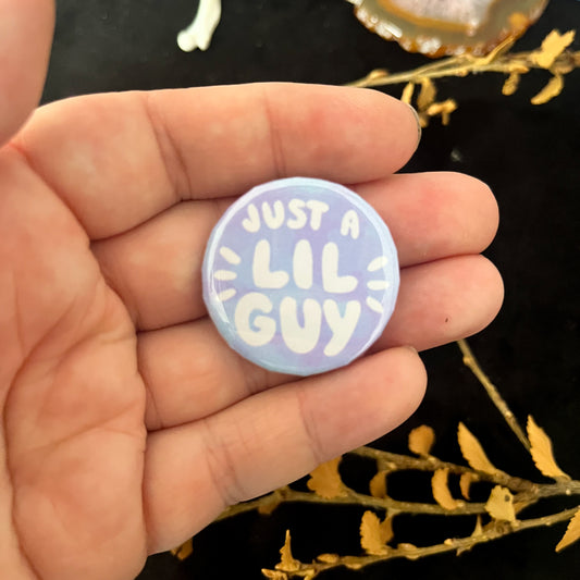 Just A Lil Guy Badge