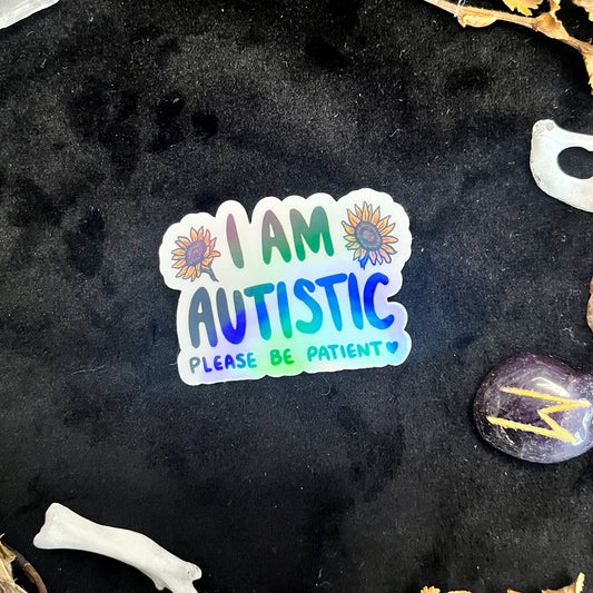 I Am Autistic Holographic Mini Sticker