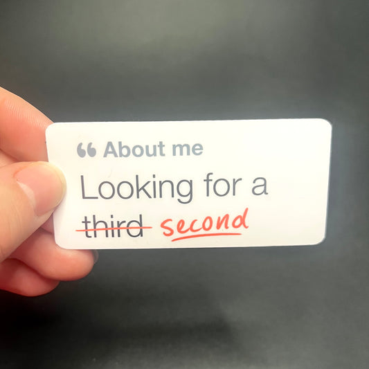 Looking For A Second Sticker