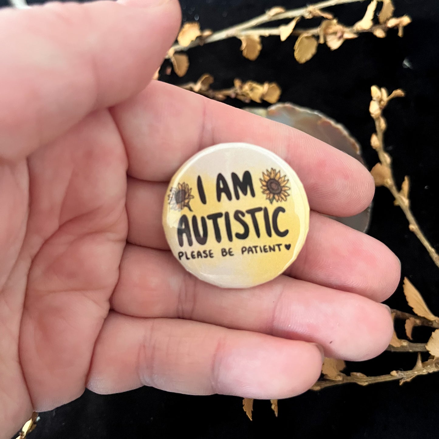 I Am Autistic Badge
