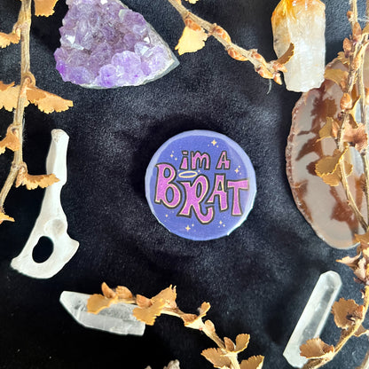 I'm A Brat Badge